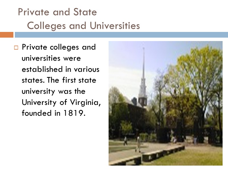 Private and State     Colleges and Universities Private colleges and universities